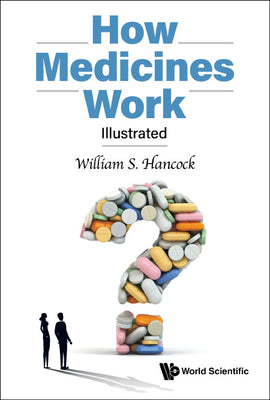 Book cover of How Medicines Work: Illustrated by Hancock William S