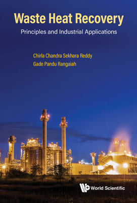 Book cover of Waste Heat Recovery: Principles and Industrial Applications by Reddy Chirla Chandra Sekhara