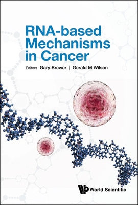 Book cover of Rna-Based Mechanisms in Cancer by Brewer Gary