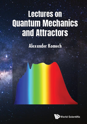 Book cover of Lectures on Quantum Mechanics and Attractors by Komech Alexander