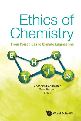 Book cover of Ethics of Chemistry: From Poison Gas to Climate Engineering by Schummer Joachim
