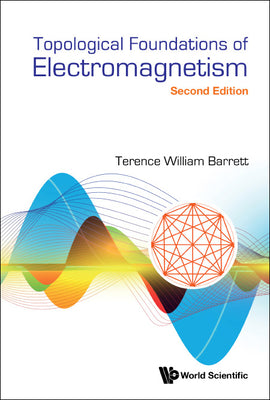 Book cover of Topolog Found Electromag (2nd Ed) by Barrett Terence William