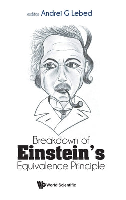 Book cover of Breakdown of Einstein's Equivalence Principle by Lebed Andrei G
