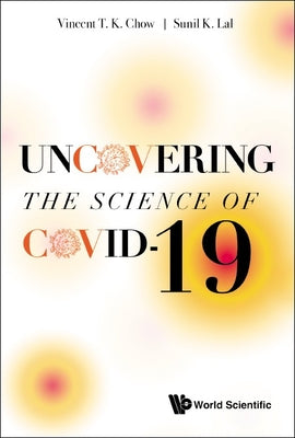 Uncovering the Science of Covid-19