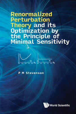 Book cover of Renormal Perturbat Theory & Optimiz Principle Minimal Sensit by Stevenson P M
