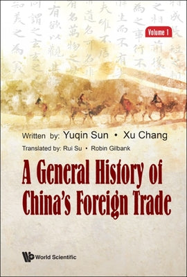 Book cover of Gen History Chn Forei Trade (V1) by Sun Yuqin