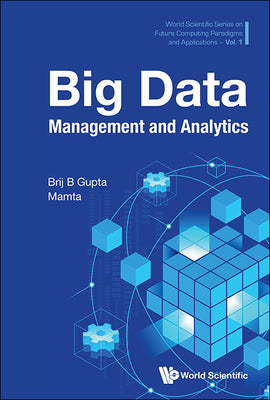 Book cover of Big Data Management and Analytics by Gupta Brij B