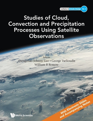 Book cover of Studies Cloud, Convect & Precipitat Process Using Satellite by Luo Zhengzhao Johnny