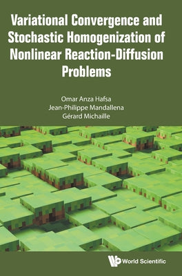 Variat Converg & Stochast Homogeniz Nonlnr React-Diffus Prob