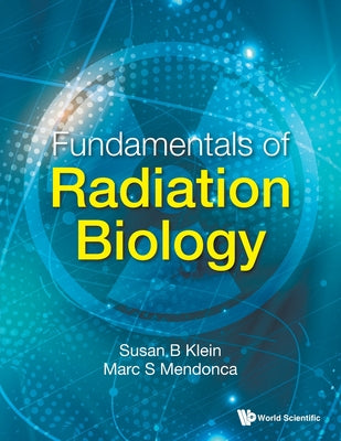 Book cover of Fundamentals of Radiation Biology by Klein Susan B