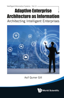 Book cover of Adaptive Enterprise Architecture as Information by Gill Asif Qumer
