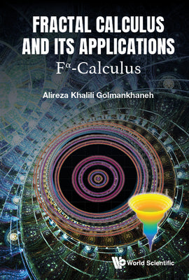 Book cover of Fractal Calculus and Its Applications by Golmankhaneh Alireza Khalili