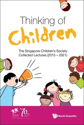 Book cover of Thinking of Children by Society Singapore Children's