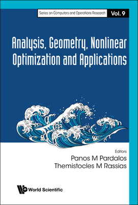 Book cover of Analysis, Geometry, Nonlinear Optimization and Applications by Pardalos Panos M