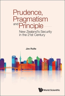 Book cover of Prudence, Pragmatism and Principle by Rolfe Jim