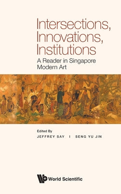 Book cover of Intersections, Innovations, Institutions by Say Jeffrey