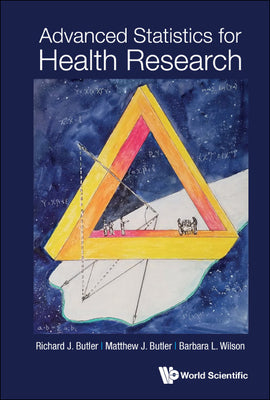 Book cover of Advanced Statistics for Health Research by Butler Richard J