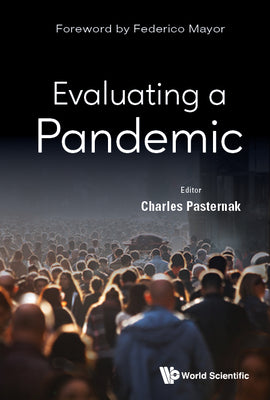 Book cover of Evaluating a Pandemic by Pasternak Charles
