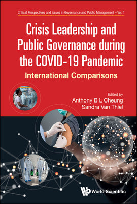 Book cover of Crisis Leader & Public Governance During Covid-19 Pandemic by Cheung Anthony B L