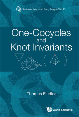Book cover of One-Cocycles and Knot Invariants by Fiedler Thomas