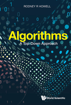 Book cover of Algorithms: A Top-Down Approach by Howell Rodney R