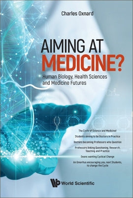 Book cover of Aiming at Medicine? by Oxnard Charles