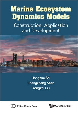 Book cover of Marine Ecosystem Dynamics Models by Shi Honghua