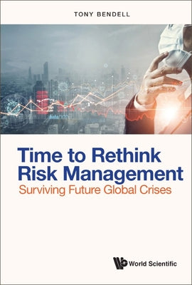 Book cover of Time to Rethink Risk Management by Bendell Anthony