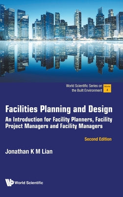Book cover of Facilities Plan & Design (2nd Ed) by Lian Jonathan K M