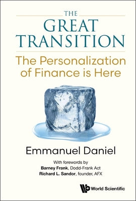 Book cover of The Great Transition: The: The Personalization of Finance Is Here by Daniel Emmanuel