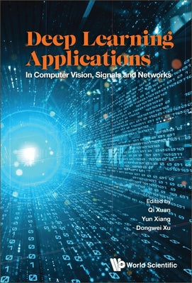 Book cover of Deep Learning Applications by Xuan Qi