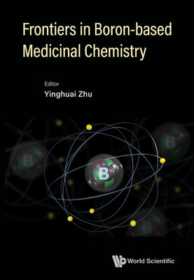 Book cover of Frontiers in Boron-Based Medicinal Chemistry by Zhu Yinghuai