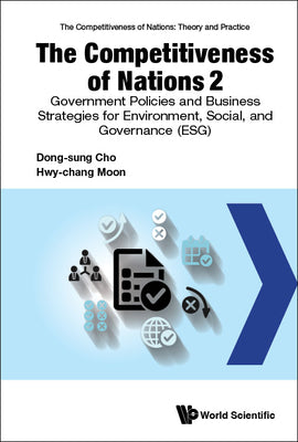 The Competitiveness of Nations 2: The: Government Policies and Business Strategies for Environment