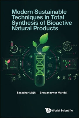Book cover of Modern Sustain Tech in Total Synthesis Bioactive Natural .. by Majhi Sasadhar