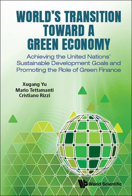 Book cover of World's Transition Toward a Green Economy by Yu Xugang