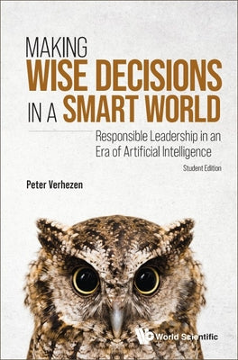Making Wise Decisions in a Smart World (Student Ed)