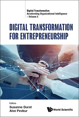 Book cover of Digital Transformation for Entrepreneurship by Durst Susanne
