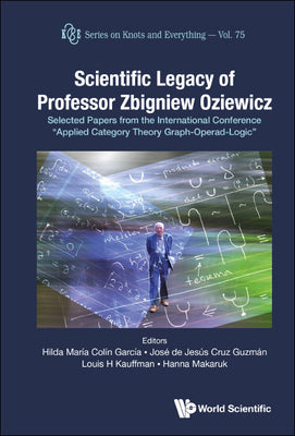 Book cover of Scientific Legacy of Professor Zbigniew Oziewicz by Garcia Hilda Maria Colin