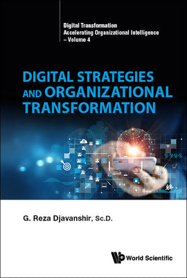 Book cover of Digital Strategies and Organizational Transformation by Djavanshir G Reza