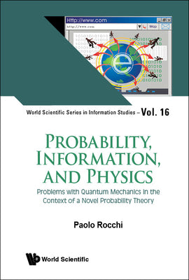 Book cover of Probability, Information, and Physics by Rocchi Paolo