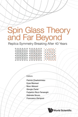 Book cover of Spin Glass Theory and Far Beyond by Charbonneau Patrick