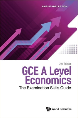 Book cover of Gce a Level Economics (2nd Ed) by Soh Christabelle