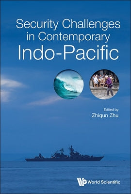 Book cover of Security Challenges in Contemporary Indo-Pacific by Zhu Zhiqun