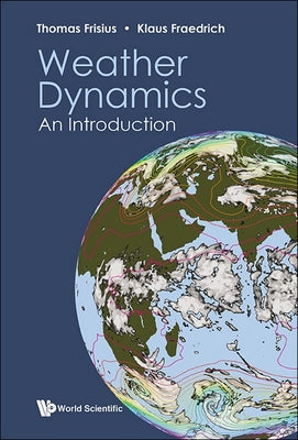 Book cover of Weather Dynamics: An Introduction by Frisius Thomas