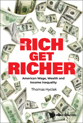 The Rich Get Richer: The: American Wage