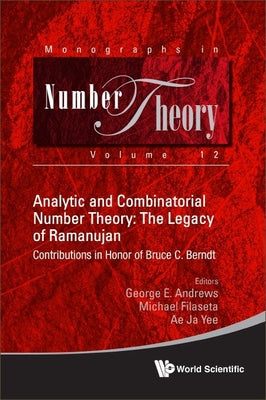 Book cover of Analytic and Combinatorial Number Theory: Legacy Ramanujan by Andrews George E