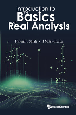 Book cover of Introduction to the Basics of Real Analysis by Singh Harendra