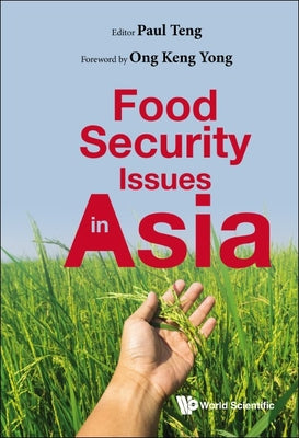Book cover of Food Security Issues in Asia by Teng Paul