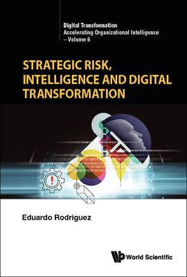 Book cover of Strategic Risk, Intelligence and Digital Transformation by Rodriguez Eduardo