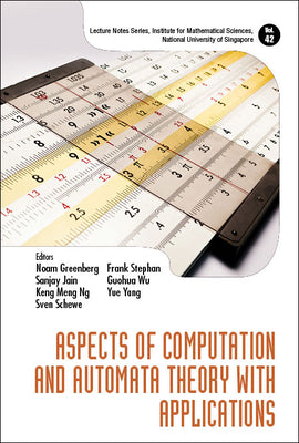 Book cover of Aspects of Computation and Automata Theory with Applications by Greenberg Noam